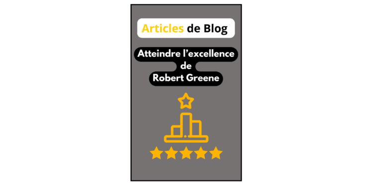 Atteindre l'excellence par Robert Greene.