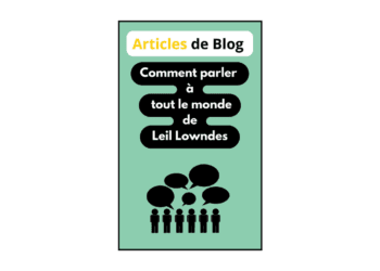 Comment parler à tout le monde par Leil Lowndes