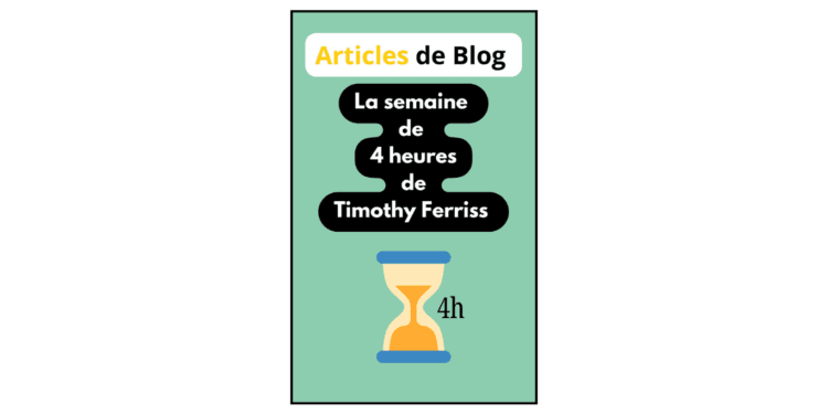 La semaine de 4 heures par Tim Ferriss