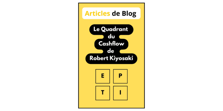 Le Quadrant du Cashflow de Robert Kiyosaki