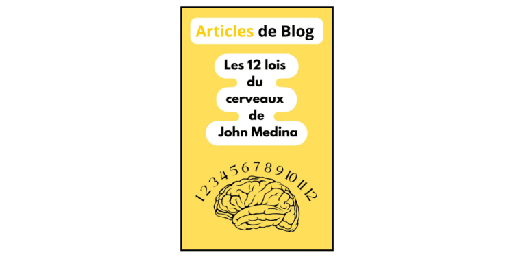 Les 12 lois du cerveau par J. Medina