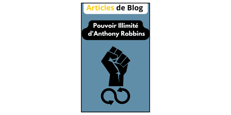Pouvoir illimité par Anthony Robbins