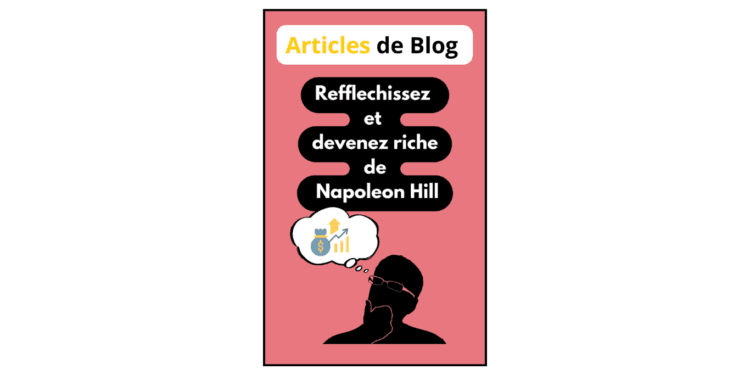 Réfléchissez et devenez riche par Napoleon Hill